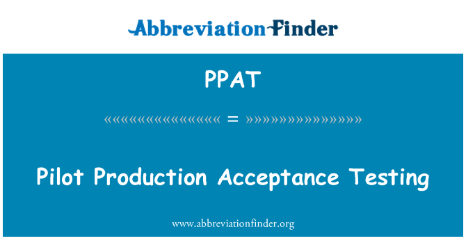 PPAT: خلبان تولید تست پذیرش