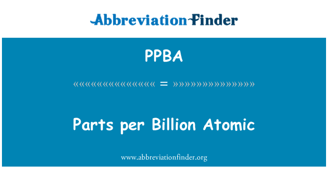 PPBA: Parts per Billion Atomic