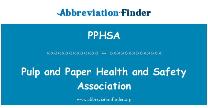 PPHSA: パルプと紙の健康と安全協会