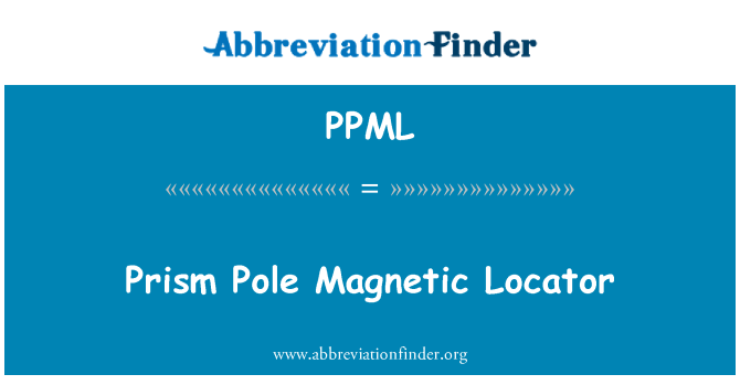 PPML: Prism قطب مقناطیسی تعینگر