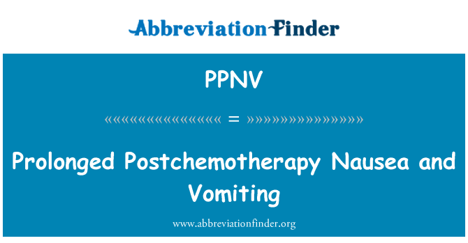PPNV: Prolonged Postchemotherapy Nausea and Vomiting
