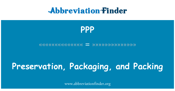 PPP: Conservation, conditionnement et emballage