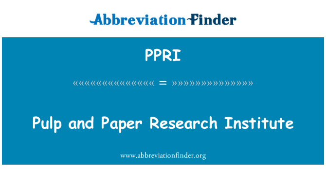 PPRI: Pulp dan kertas Research Institute