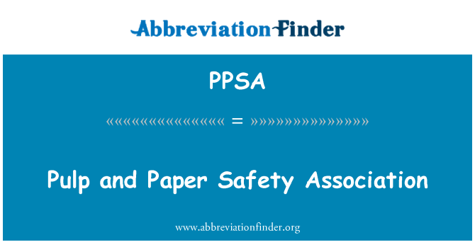 PPSA: Pulp en papier Safety Association