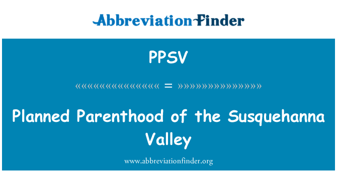 PPSV: Susquehanna 골짜기의 가족 계획