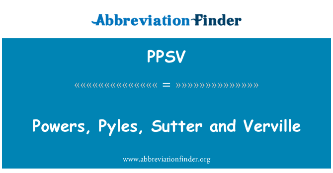PPSV: Poteri, Pyles, Sutter u Verville