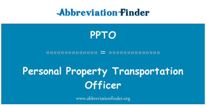 PPTO: निजी संपत्ति परिवहन अधिकारी