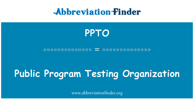 PPTO: Public Program Testing Organization