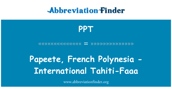 PPT: 国际大溪地大力法属波利尼西亚-帕皮提