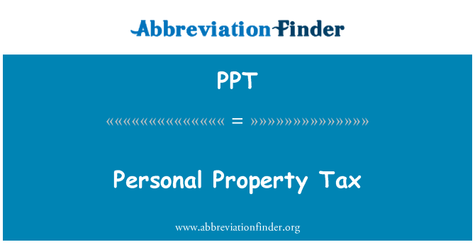 PPT: Personal Property Tax