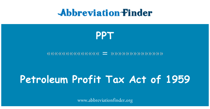 PPT: Pitrolju profitt Att tat-taxxa ta ' l-1959