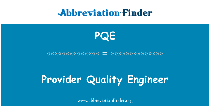 PQE: Nhà cung cấp chất lượng kỹ sư