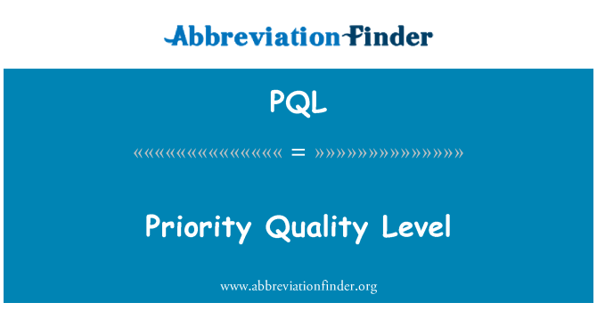 PQL: Lefel ansawdd blaenoriaeth