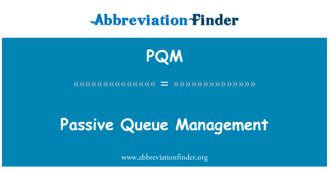 PQM: Manajemen antrian pasif