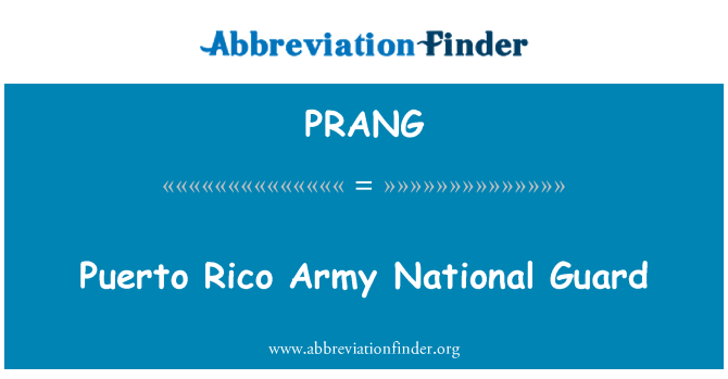 PRANG: Puerto Rico Army National Guard