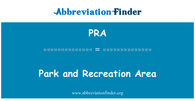 PRA: Park and Recreation Area