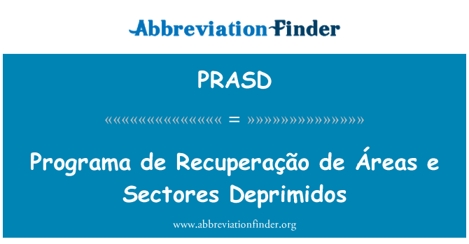 PRASD: 方案 de Recuperação de Áreas e 醫 Deprimidos