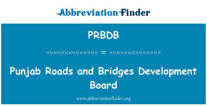 PRBDB: Punjab Roads and Bridges Development Board