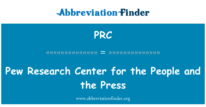 PRC: Pew Research Center for the People and the Press