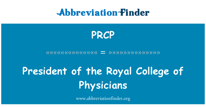 PRCP: President of the Royal College of Physicians