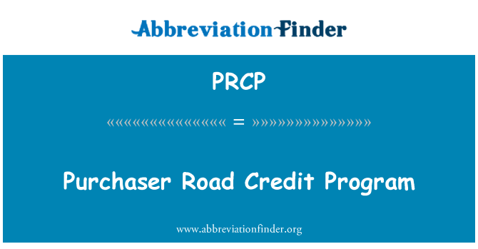 PRCP: Chương trình tín dụng mua Road