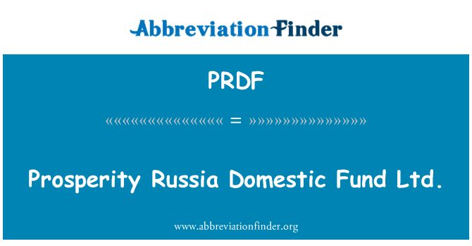 PRDF: Prosperity Russia Domestic Fund Ltd.