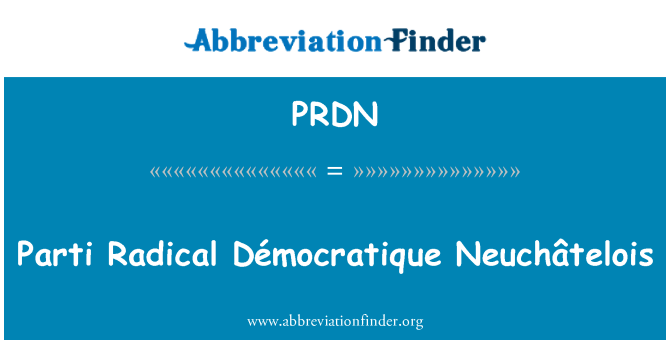 PRDN: Parti Radical Démocratique Neuchâtelois