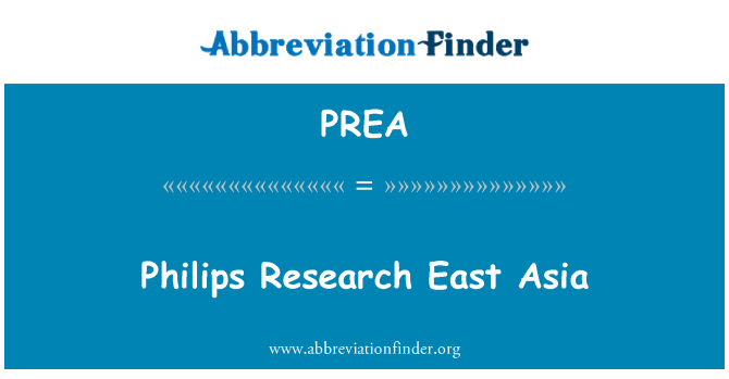 PREA: Philips Research East Asia