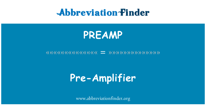 PREAMP: -Anplifikatè