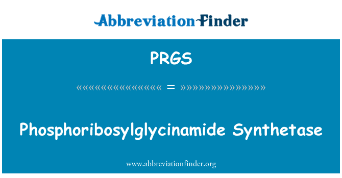 PRGS: Phosphoribosylglycinamide Synthetase