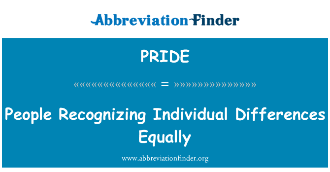 PRIDE: People Recognizing Individual Differences Equally