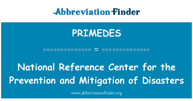 PRIMEDES: National Reference Center for the Prevention and Mitigation of Disasters