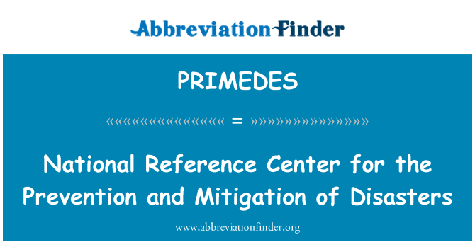 PRIMEDES: مرکز مرجع ملی برای پیشگیری و کاهش بلایای طبیعی