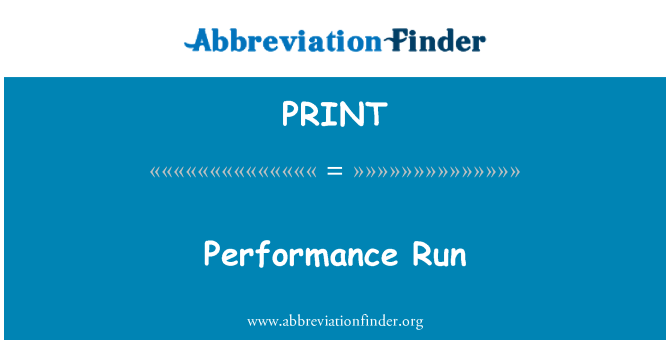 PRINT: Pèfòmans Run