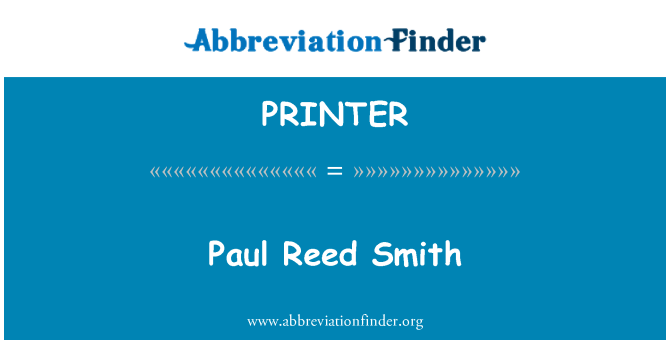 PRINTER: Paul Reed Smith