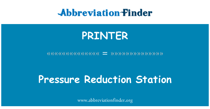 PRINTER: ایستگاه کاهش فشار