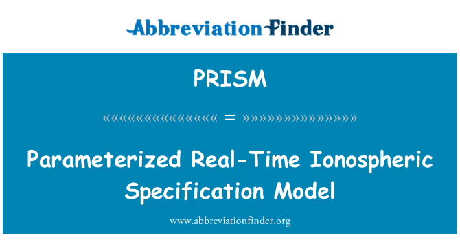 PRISM: ข้อมูลจำเพาะ Ionospheric แบบเรียลไทม์แต่ละรุ่น