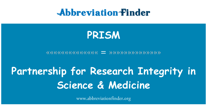 PRISM: Partnership for Research Integrity in Science & Medicine
