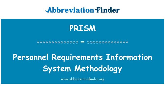 PRISM: Personel gereksinimleri bilgi sistemi metodolojisi