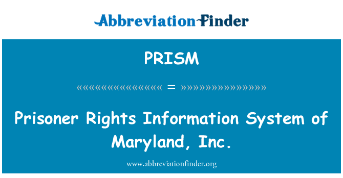 PRISM: Заключенный прав информационной системы Мэриленд, Inc.