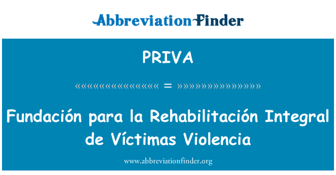 PRIVA: Fundación para la Rehabilitación Integral de Víctimas Violencia