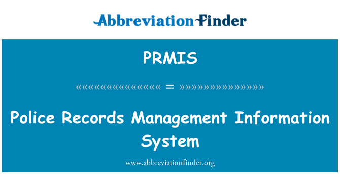 PRMIS: Police Records Management Information System