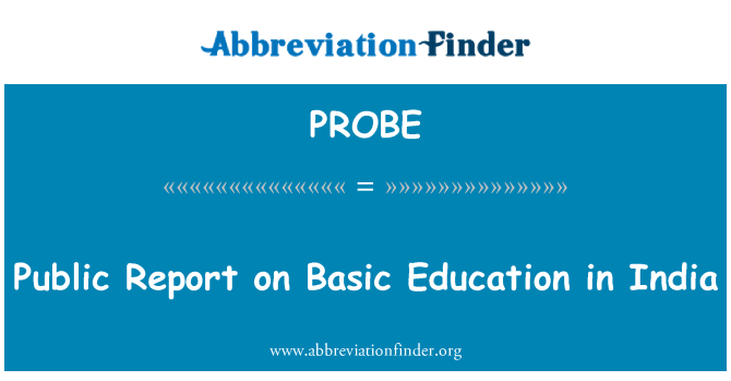 PROBE: Public Report on Basic Education in India