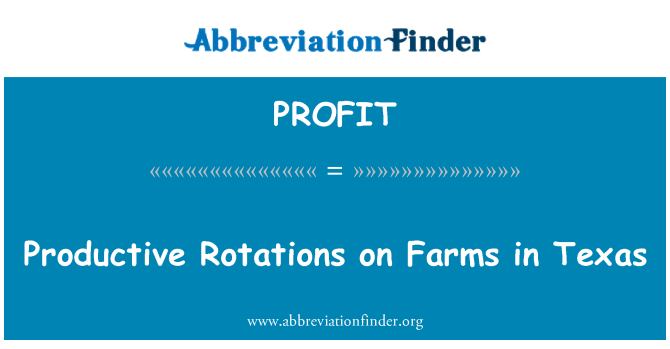 PROFIT: Productive Rotations on Farms in Texas