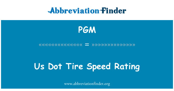 PGM: Us Dot Tire Speed Rating