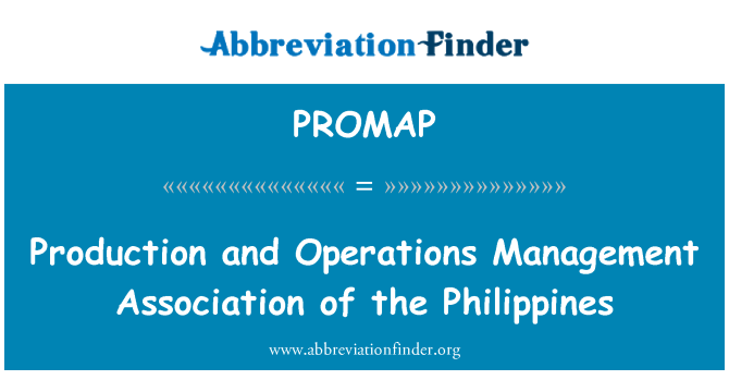 PROMAP: Produksi dan operasi manajemen Association of the Philippines