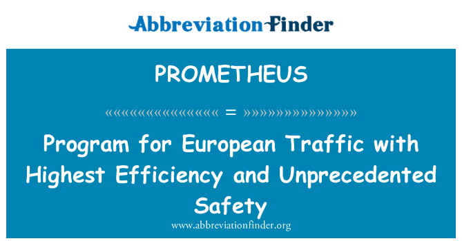 PROMETHEUS: Program dla Europejskiego ruchu z najwyższą efektywność i bezpieczeństwo bez precedensu