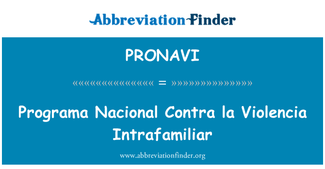PRONAVI: Programa Nacional Contra la Violencia Intrafamiliar