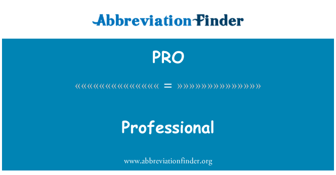 PRO: Professional