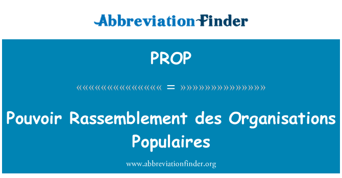 PROP: Pouvoir Rassemblement des örgütlerin Populaires